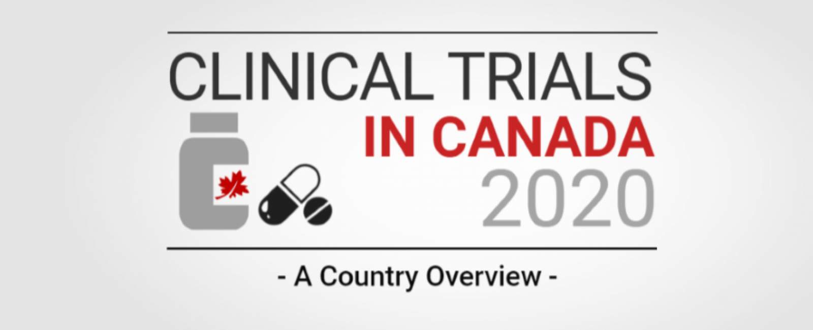 2020 Clinical Trials in Canada - An Overview