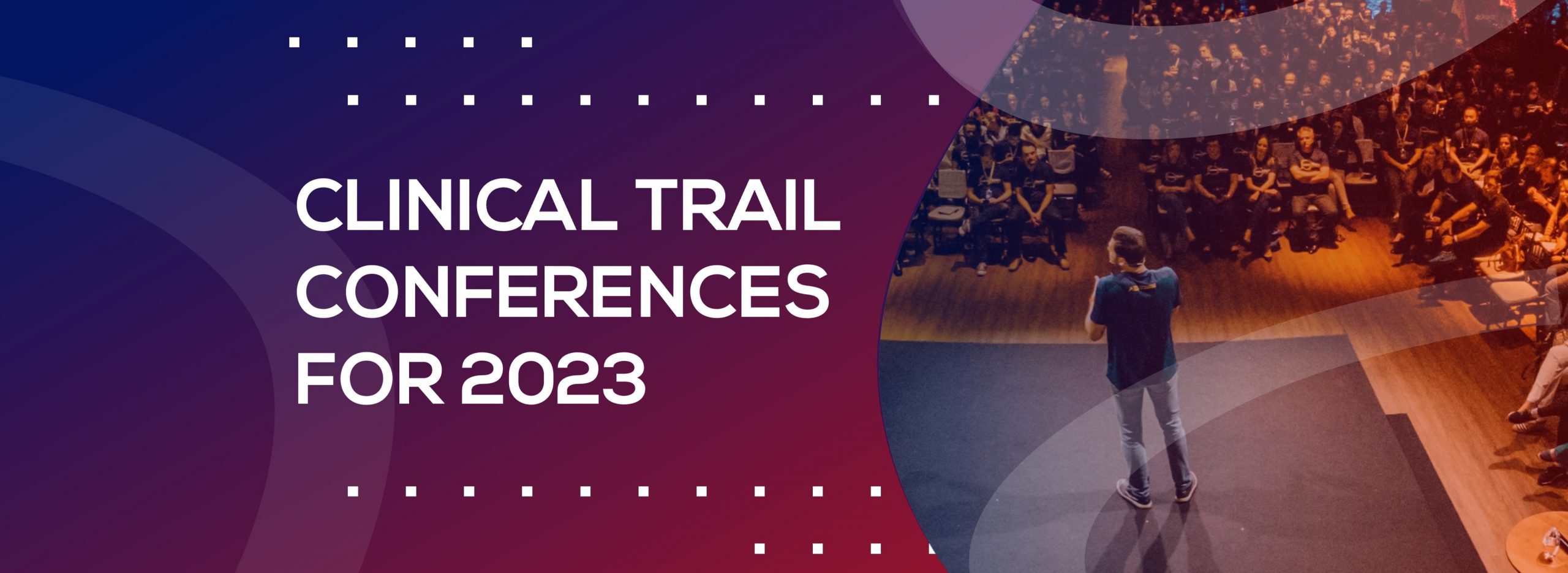 Clinical Trial Conferences 2023