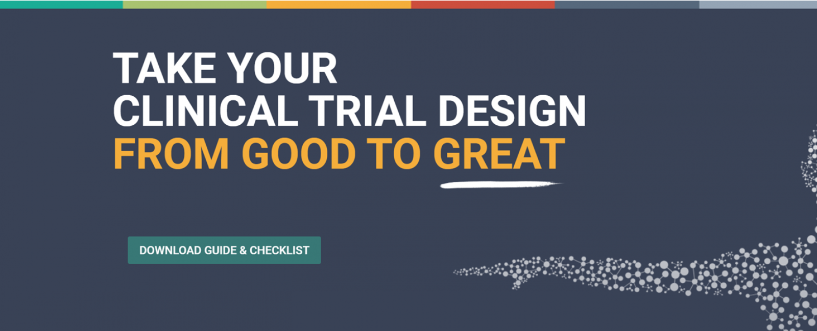 Take Your Clinical Trial Design from Good to Great